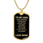 TO MY SON | FROM MOM | ALWAYS REMEMBER DOG TAG