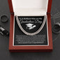 To a Brilliant Man | Cuban Link Necklace | Graduation (BW)