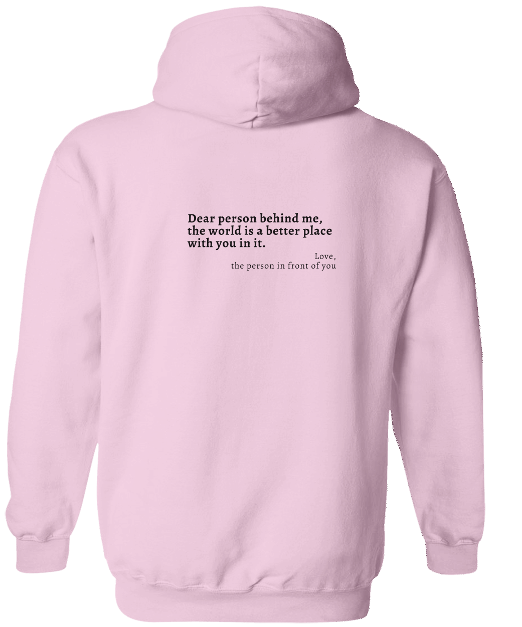 Dear Person Behind Me Hoodie Sweatshirt