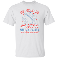 You look like the 4th of July T-Shirt