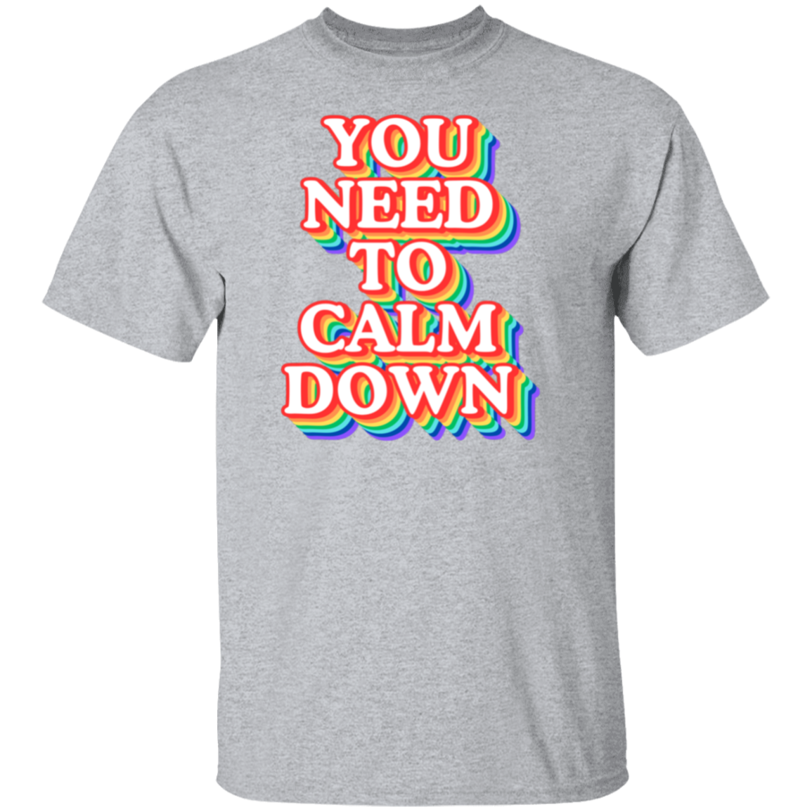 Calm Down TShirt