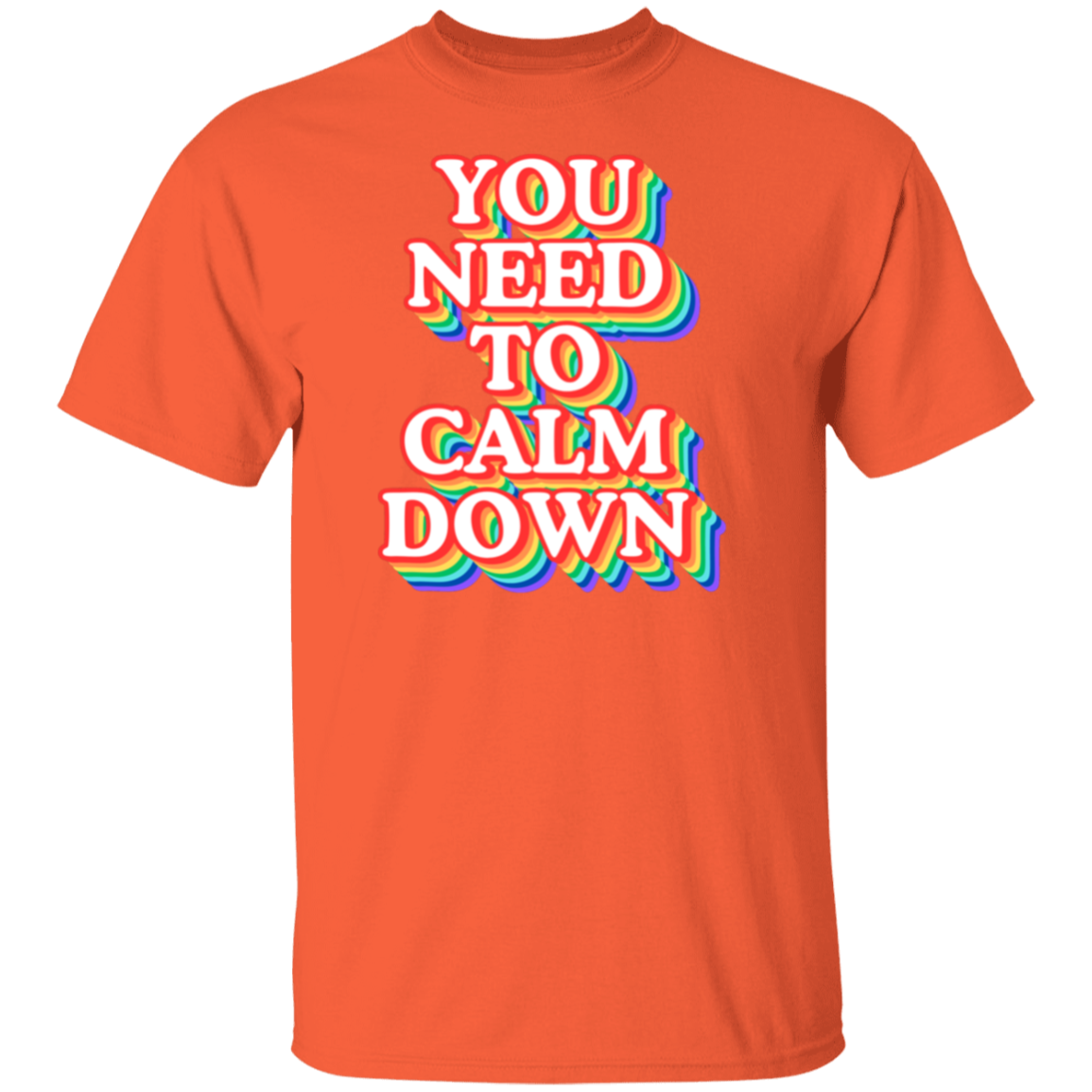 Calm Down TShirt