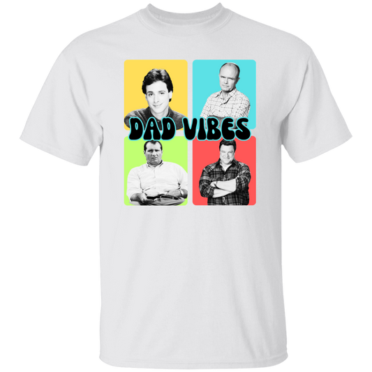 Dad Vibes T-Shirt