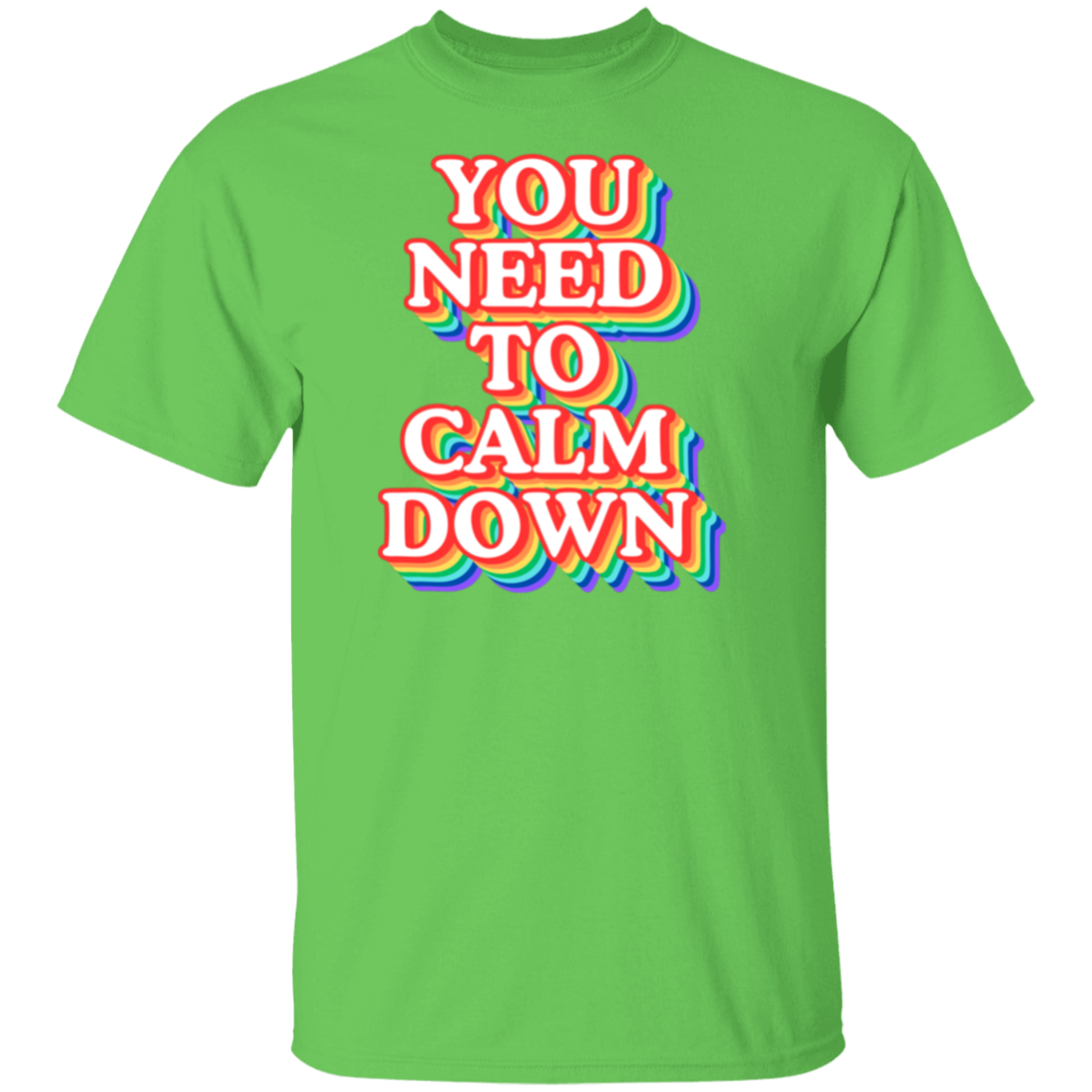 Calm Down TShirt