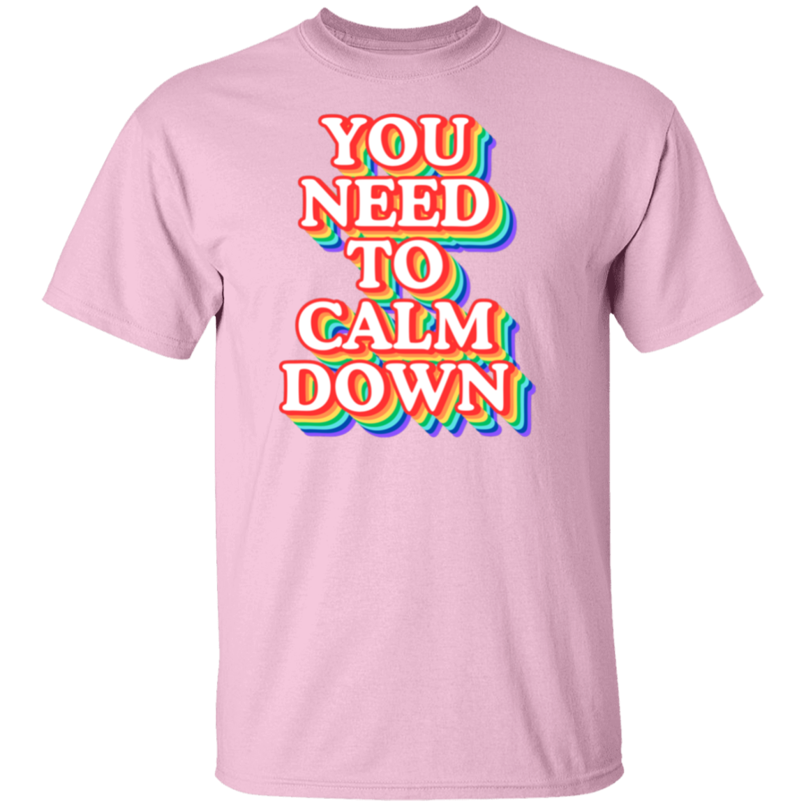 Calm Down TShirt