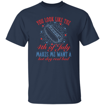 You look like the 4th of July T-Shirt