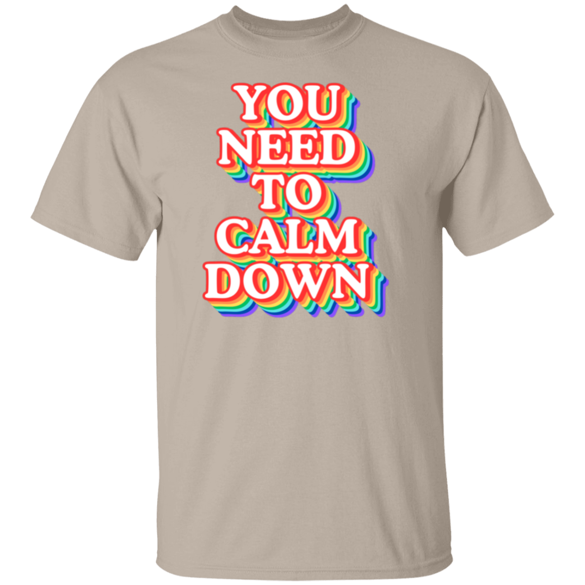 Calm Down TShirt