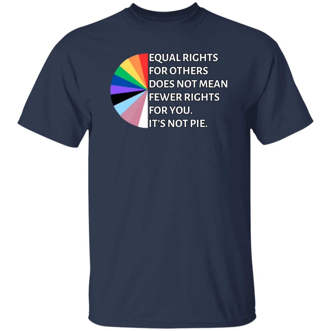 It's not pie | Pride Month T-Shirt