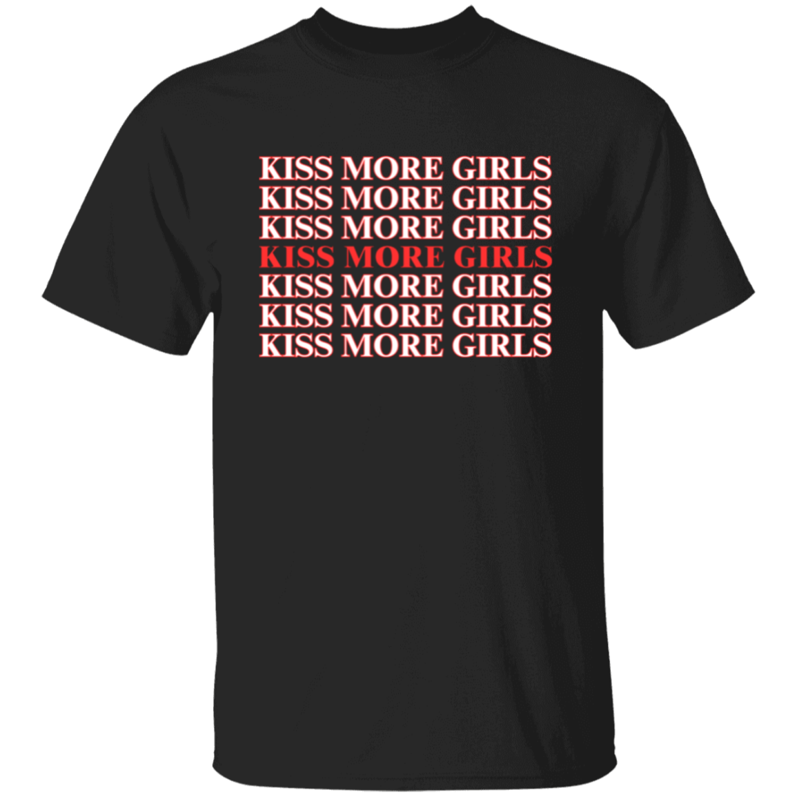 Kiss More Girls | Pride Month Shirt