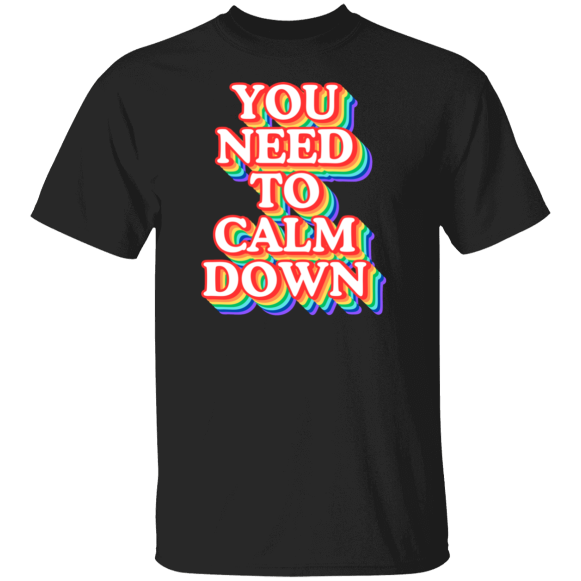 Calm Down TShirt