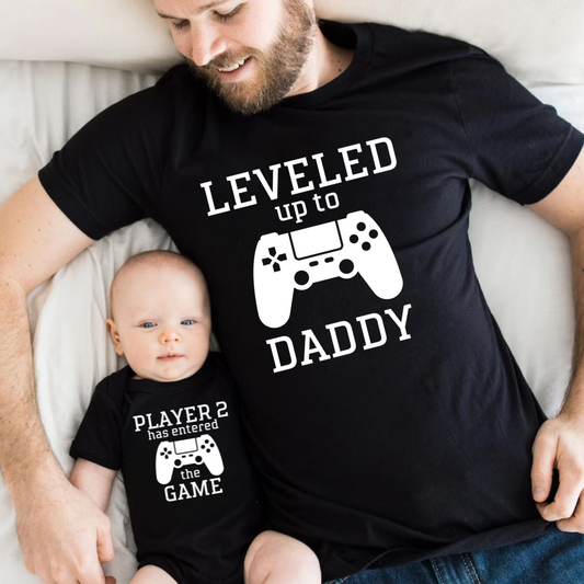 Leveled Up Daddy and Player 2 | T-Shirt and Onesie